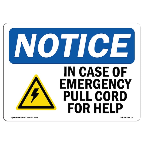 Safety Sign, OSHA Notice, 12" Height, In Case Of Emergency Pull Cord Sign With Symbol, Landscape